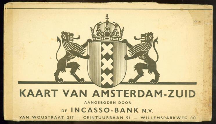 Incasso-Bank. - Kaart van Amsterdam-Zuid: aangeboden door de Incassobank N.V.