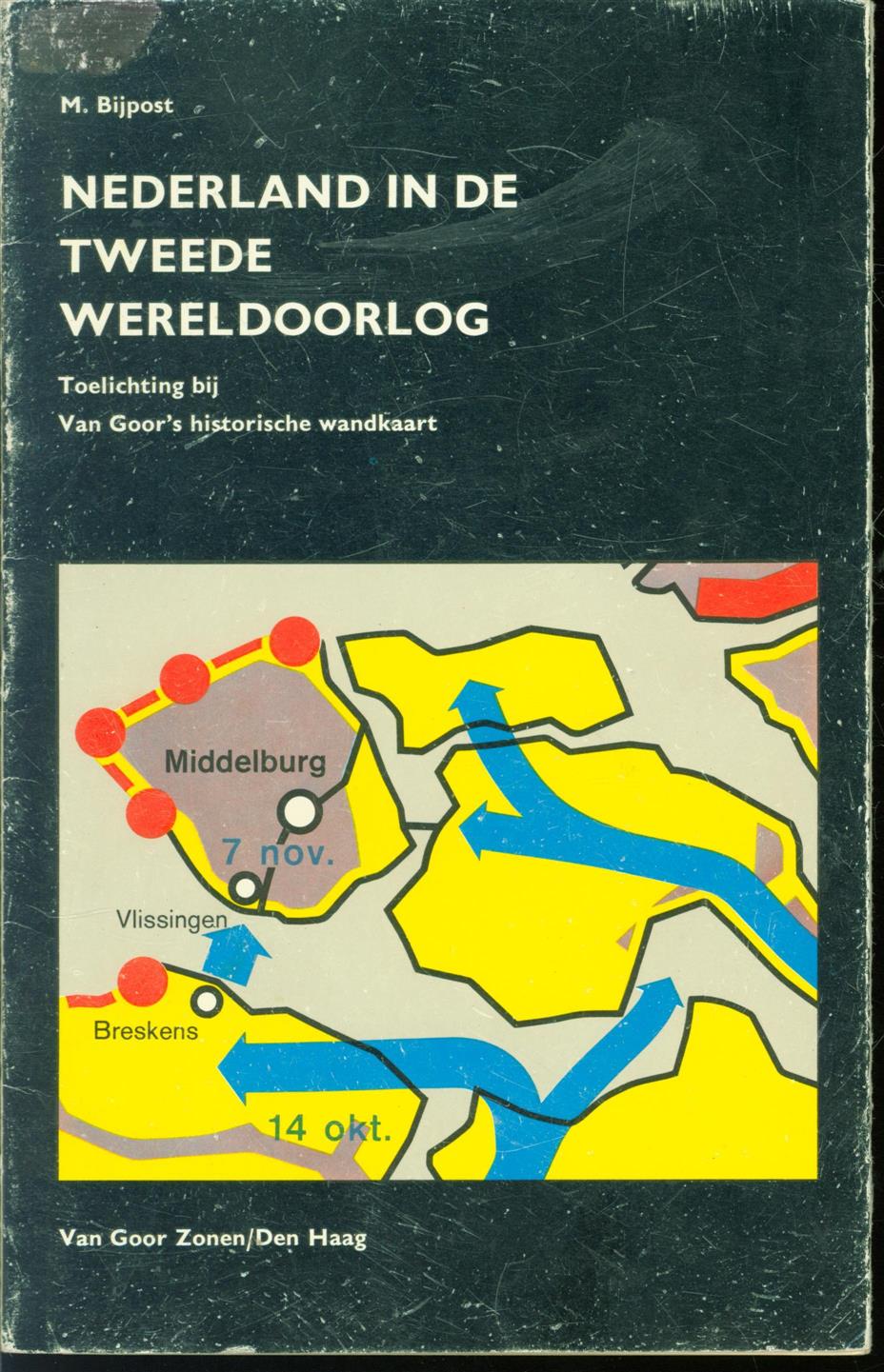 M Bijpost - Nederland in de Tweede Wereldoorlog: toelichting bij Van Goor's historische wandkaart.