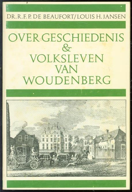 Beaufort, R.F.P. de, Jansen, L.H. - Over geschiedenis en volksleven van Woudenberg